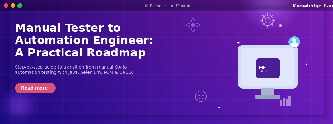 Transition from Manual Tester to Automation Tester: A Complete Roadmap ...